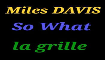 Logo So What Miles DAVIS La Grille